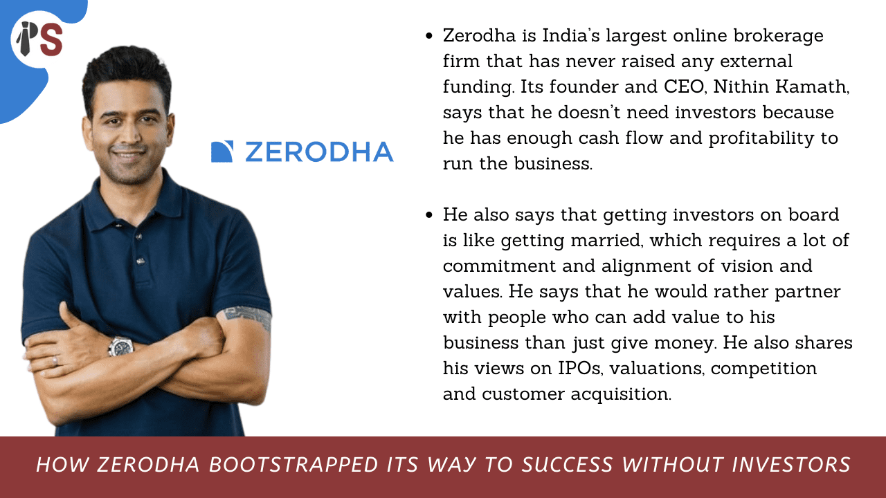 How Zerodha Bootstrapped its Way to Success Without Investors